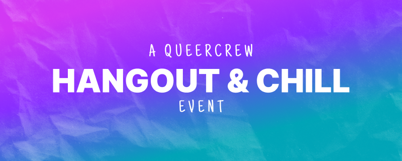 QC_IRL – Hangout & Chill